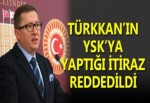 Türkkan'ın itirazı reddedildi