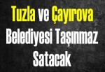 Tuzla ve Çayırova Belediyesi Taşınmaz Satacak