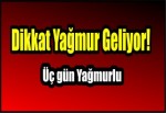 Üç gün Yağmurlu