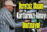 Ücretsiz ulaşım kartlarınızı almayı unutmayın!