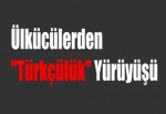 Ülkücülerden "Türkçülük" Yürüyüşü