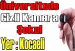 Üniversitede gizli kamera şoku!