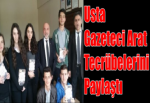 Usta Gazeteci Arat Tecrübelerini Paylaştı