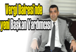 Vergi Dairesi’nde yeni Başkan Yardımcısı