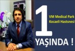 VM Medical Park Kocaeli Hastsnesi 1 yaşında