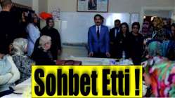 Yaman kursiyerlerle sohbet etti!