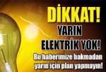 Yarın elektrik yok!