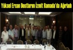 Yüksel Ercan dostlarını İzmit Ramada’da ağırladı