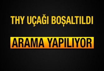 THY uçağı boşaltıldı: Arama yapılıyor