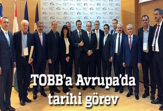 TOBB’a Avrupa’da tarihi görev