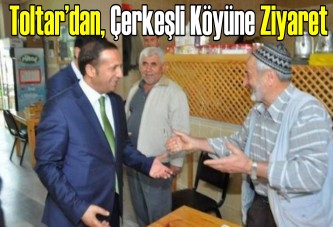 Toltar’dan, Çerkeşli Köyüne Ziyaret