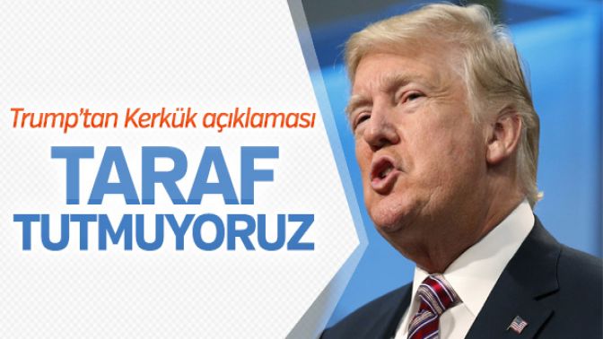 Trump: Erbil ve Bağdat arasında taraf tutmuyoruz