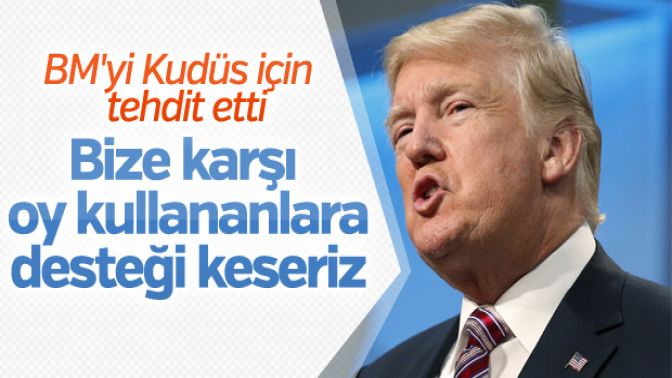 Trumptan BM ülkelerine uyarı: Oylarınızı kaydediyoruz