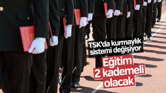 TSKda kurmaylık sistemi değişti