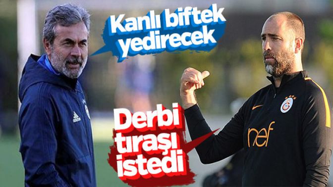 Tudor ve Aykut Kocamanın derbi günü planı