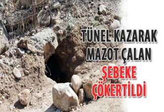 Tünel kazarak mazot çalan şebeke çökertildi