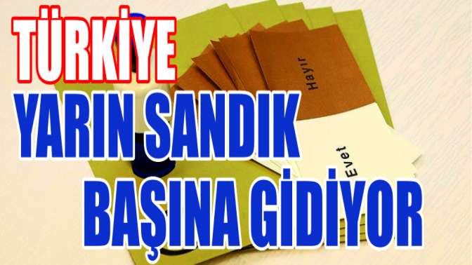 Türkiye yarın sandık başına gidiyor