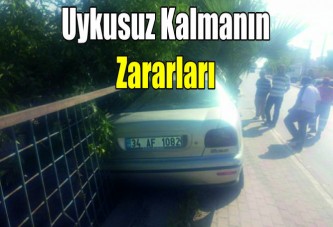 Uykusuz kalmanın zararları