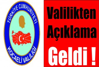 Valilikten açıklama geldi!