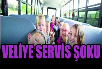 Veliye Servis ŞOKU