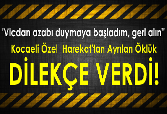 'Vicdan azabı duymaya başladım, geri alın''