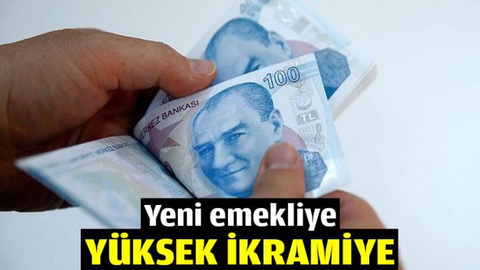 Yeni emekliye yüksek ikramiye