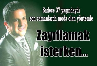 Zayıflamak İsterken...